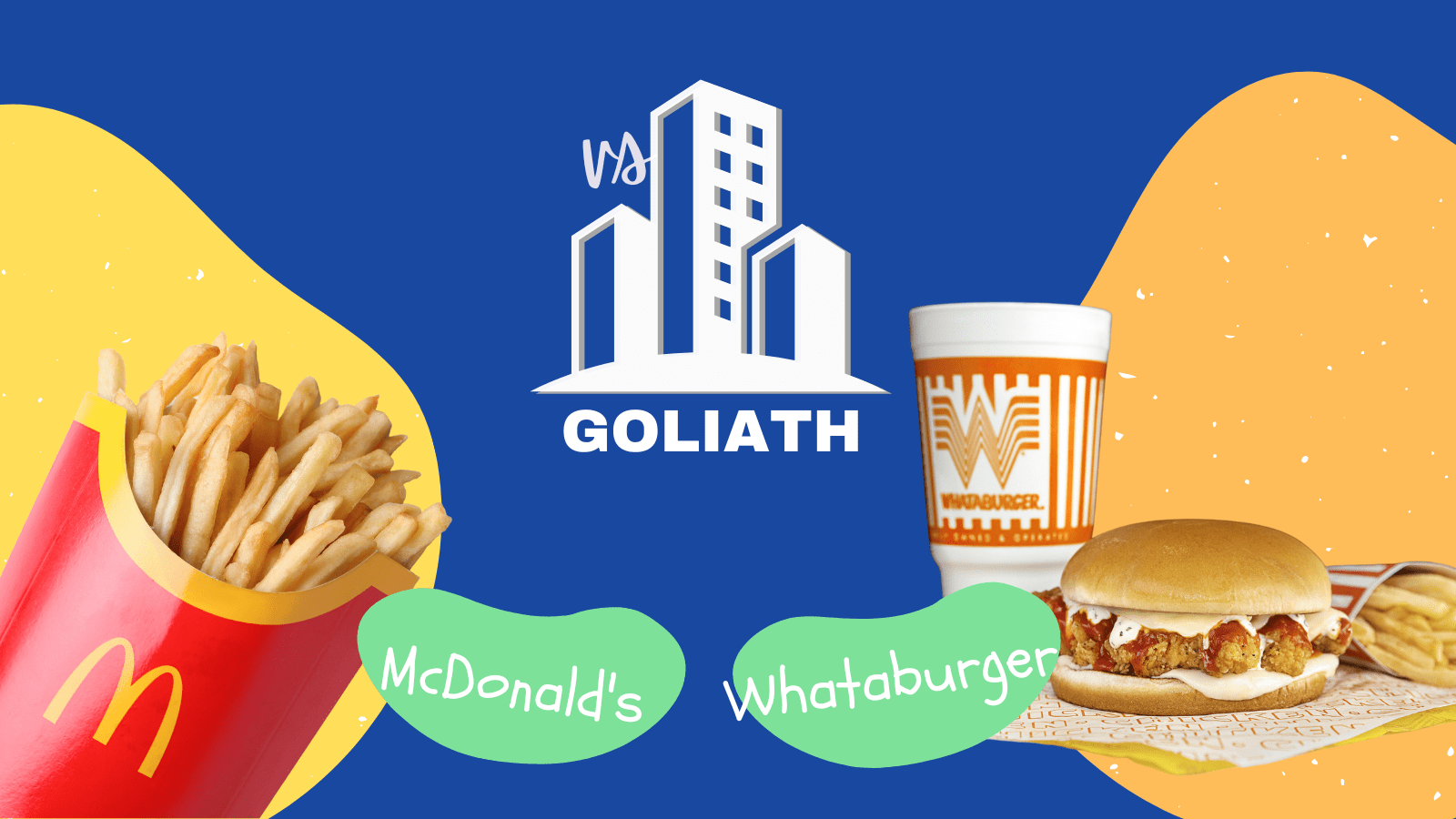 Vs Goliath: Whataburger vs McDonald’s