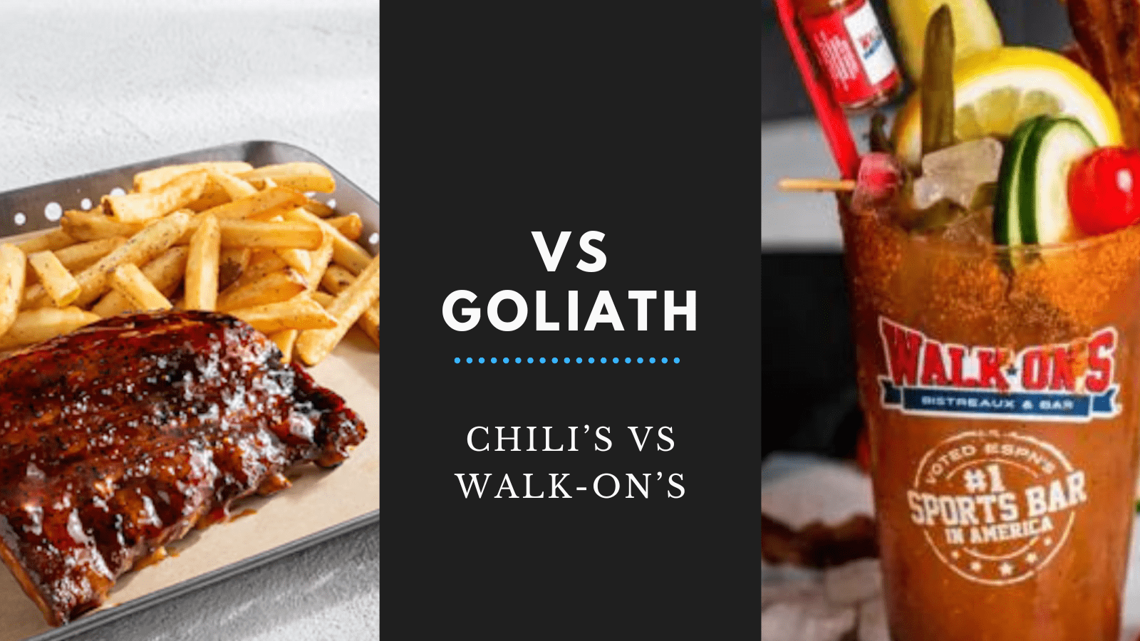 VS Goliath: Chili’s vs Walk-On’s