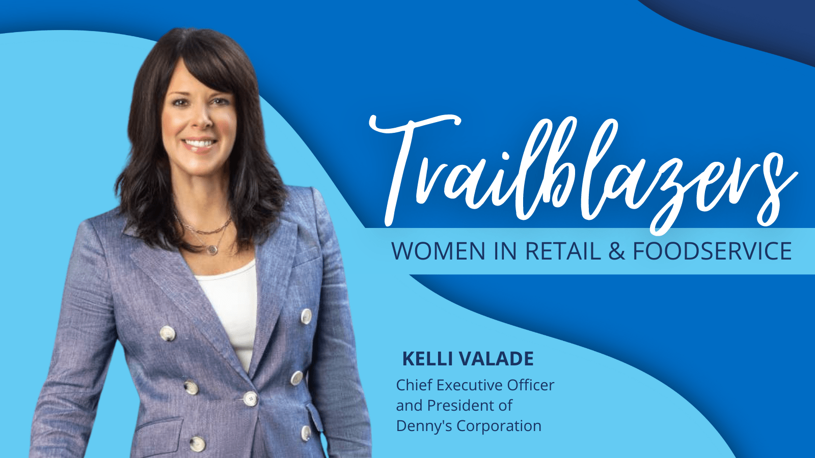 Trailblazers: Women Leaders in Foodservice