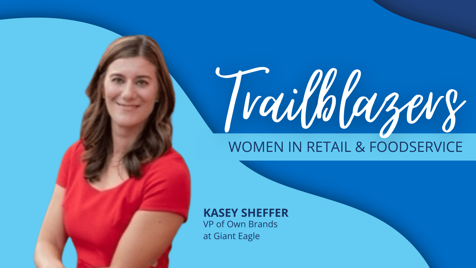 Trailblazers: Women Leaders in Grocery