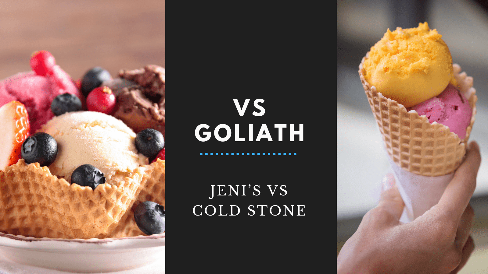 Vs Goliath: Jeni’s vs Cold Stone