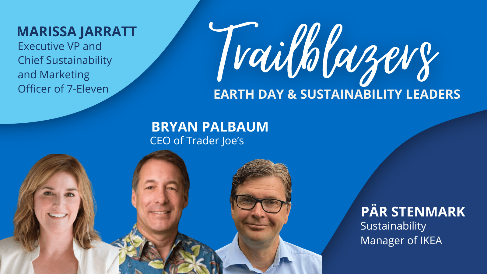 Trailblazers: Earth Day and Sustainability Leaders