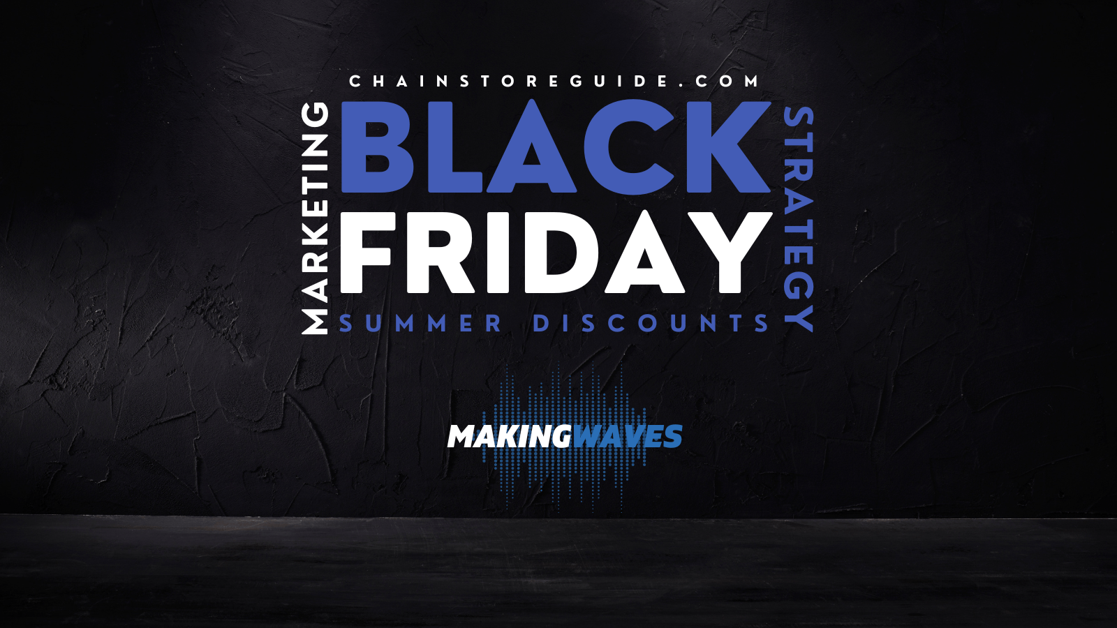 Making Waves: Black Friday in the Summer?