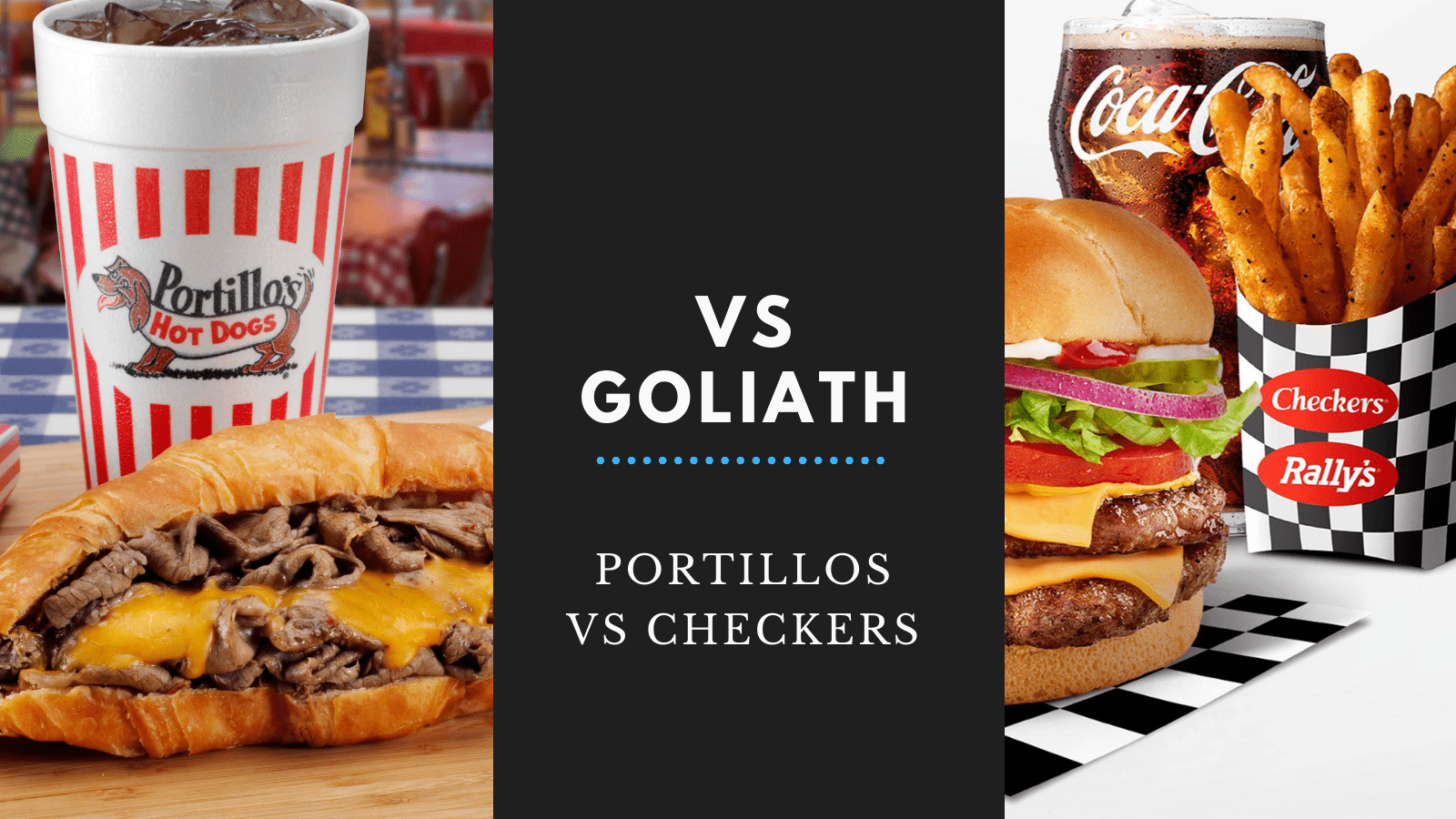 VS Goliath: Portillos vs Checkers